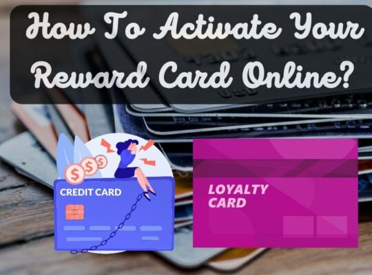 How To Activate Your Reward Card Online?